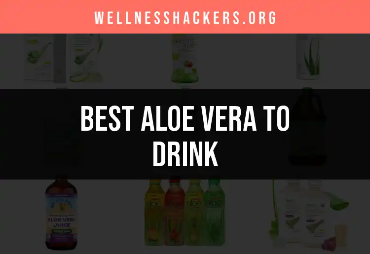 16 Best Aloe Vera to Drink for Pure Hydration featured