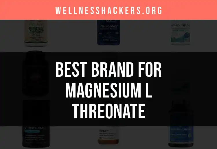 17 Top Magnesium L Threonate Brands for Sharp Minds featured