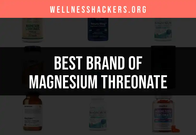 20 Top Magnesium Threonate Brands for Sharp Mindness featured