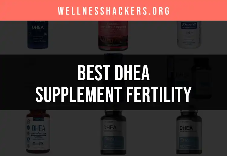 12 Dhea Supplement Fertility Products for Optimal Results featured