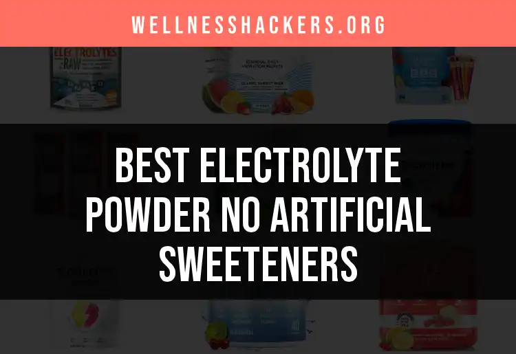 17 Electrolyte Powders Without Artificial Sweeteners