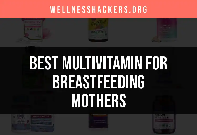 17 Top Multivitamins for Breastfeeding Mothers