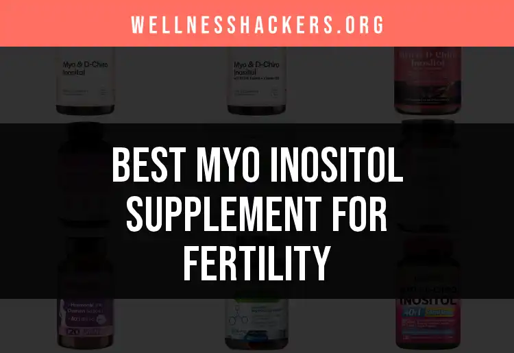 13 Top Myo Inositol Supplements for Fertility