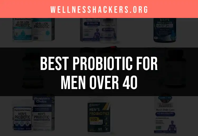 Top 18 Probiotics for Men Over 40 Your Gut Will Love featured