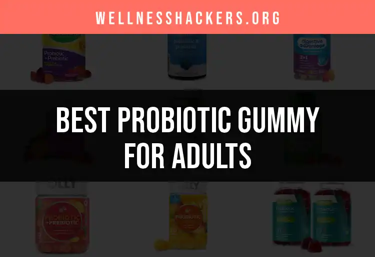 18 Best Probiotic Gummies for Adults You Need to Try