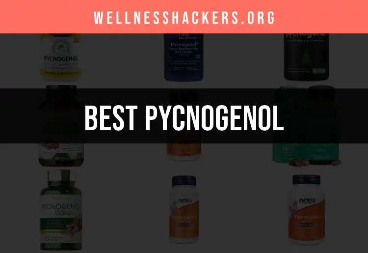 11 Best Pycnogenol Supplements for Your Health