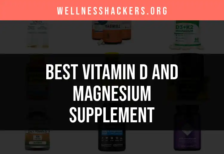 Top 18 Vitamin D and Magnesium Supplements for Optimal Wellness featured